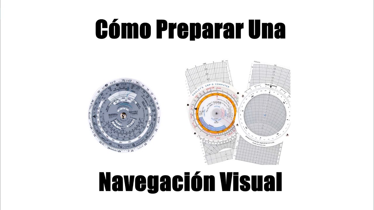 Preparar Navegación Visual | Navlog | VFR