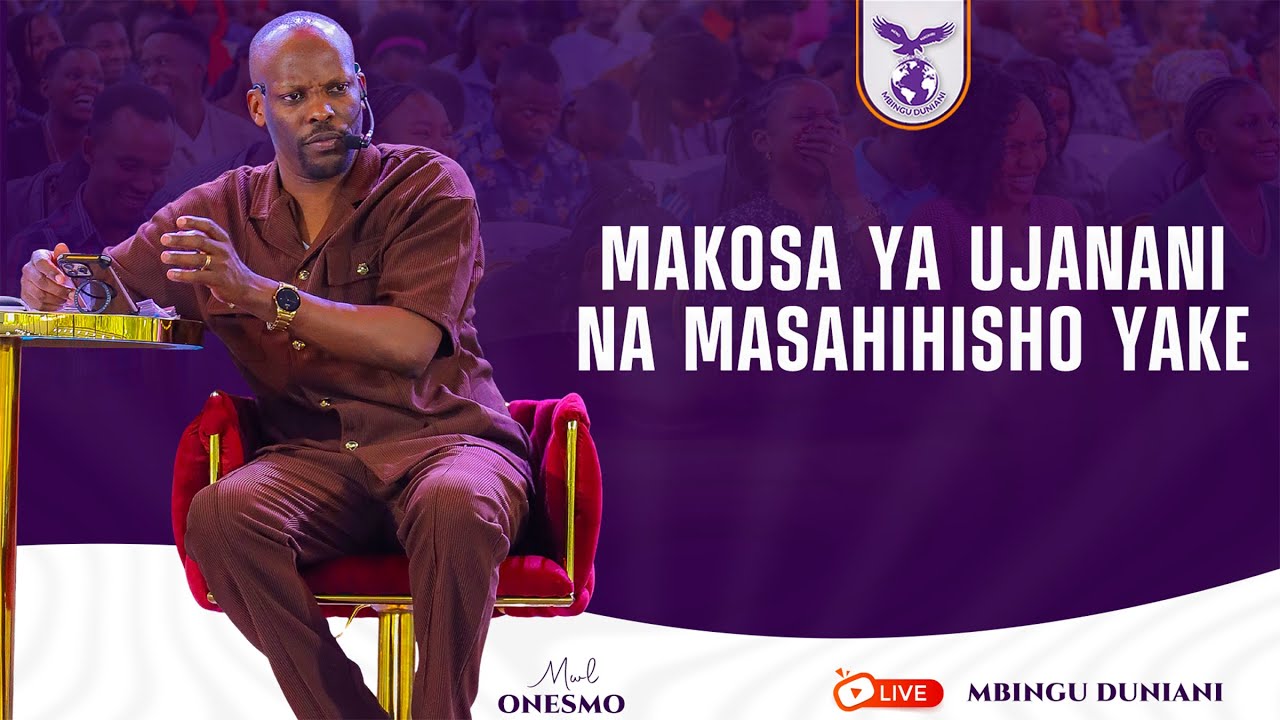 MAKOSA YA UJANANI NA MASAHIHISHO YAKE | MWL ONESMO | 5 JULY 2025