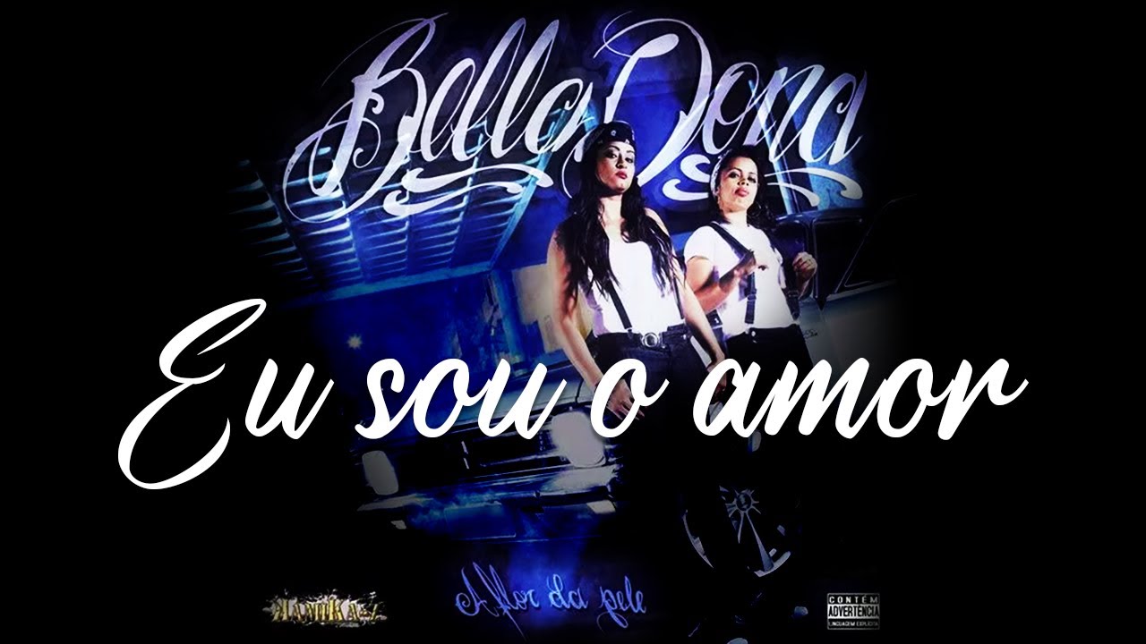 BellaDona - Eu Sou o Amor Ft. Wlad Borges