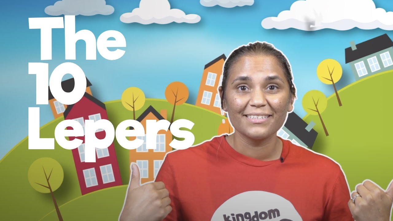 10 Lepers | Kingdom Kids Online