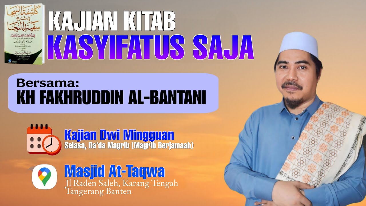 Live Kajian Fiqih Kitab Kasyifatussaja di Masjid At  Taqwa Karang Tengah  | KH Fakhruddin Al Bantani