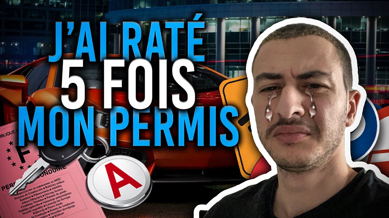 J'AI RATÉ LE PERMIS 5 FOIS (j'ai dû repasser le code)