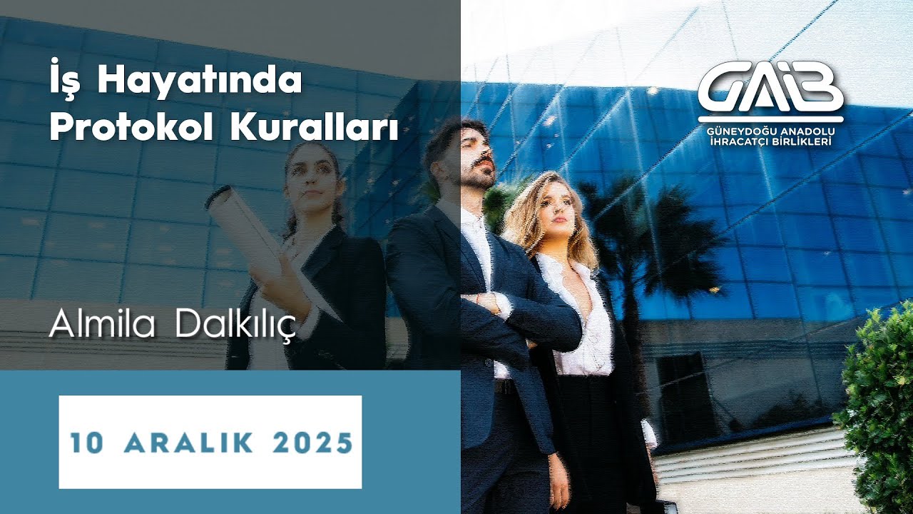 İş Hayatında Protokol Kuralları – Almila Dalkılıç