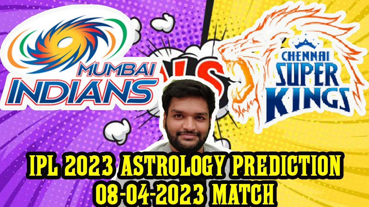 IPL 2023 | MI vs CSK | IPL Astrology Prediction | Mumbai Indians vs Chennai Super Kings | #mivcsk