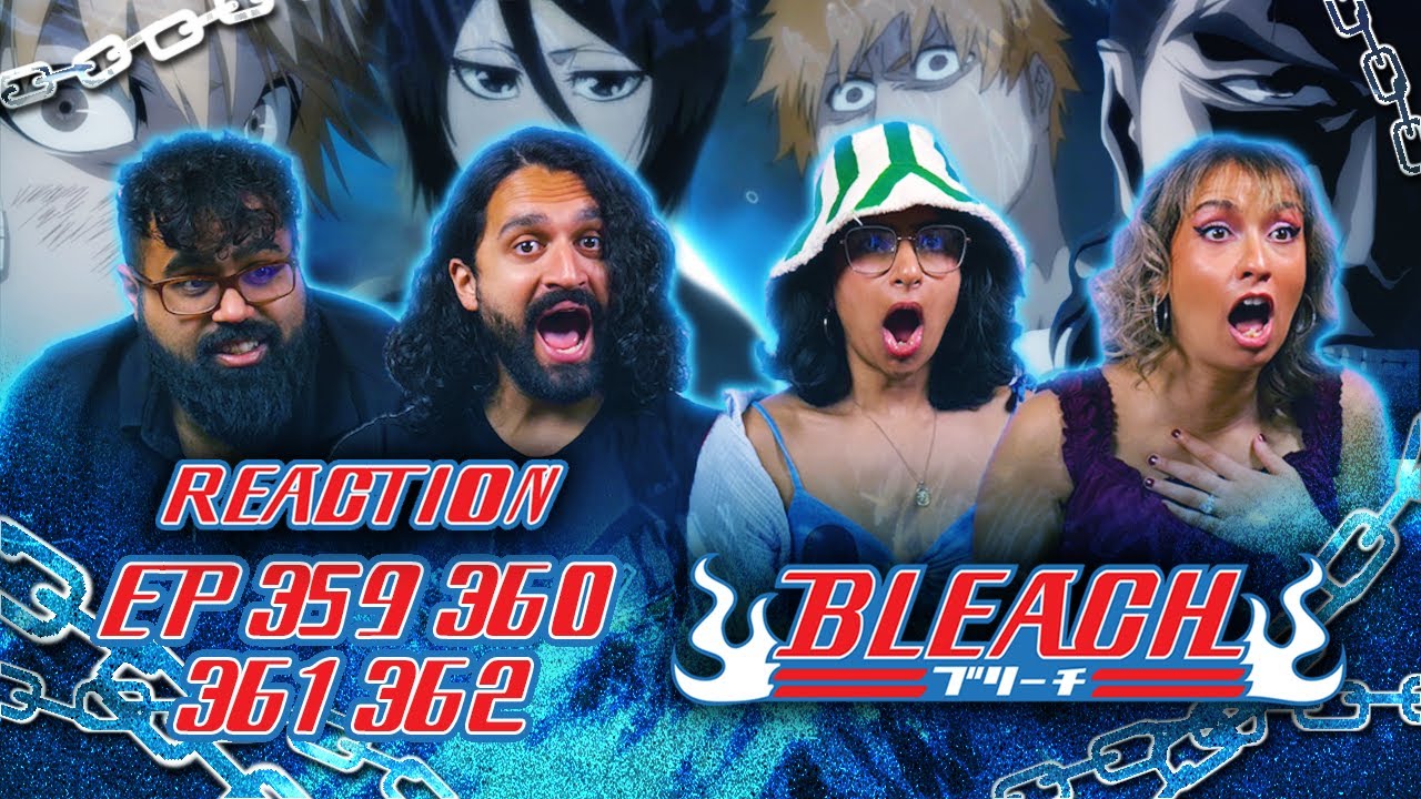 REVIVAL - Bleach EpisodeS 359 360 361 362 | Group Reaction