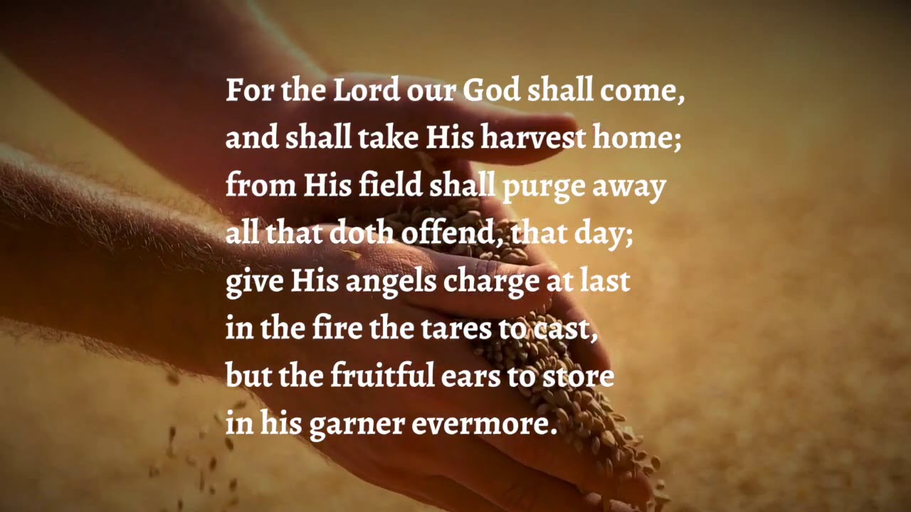 Come, Ye Thankful People Come (with Lyrics)