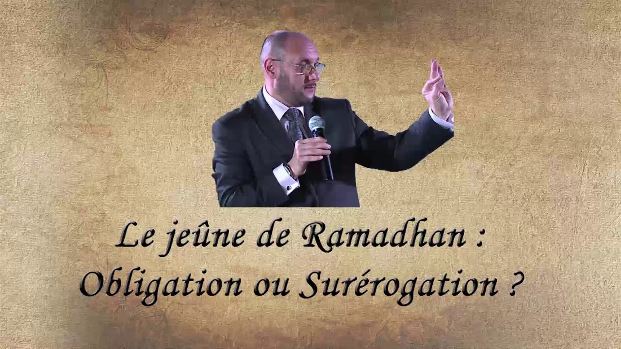 Le jeûne de Ramadhan   Obligation ou Surérogation