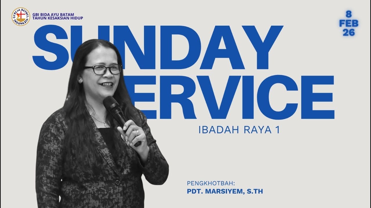 Sunday Service Sesi I || Pembicara : Pdt. Marsiyem, S.Th