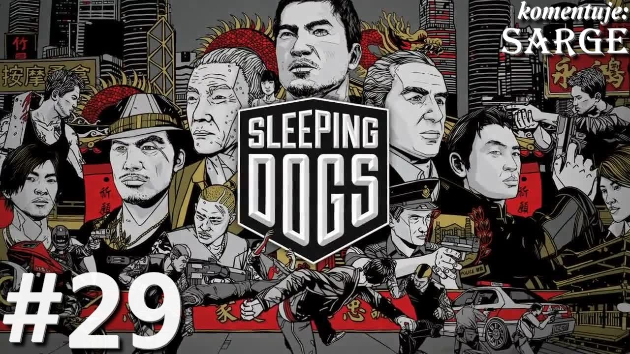 Zagrajmy w Sleeping Dogs odc. 29 - KONIEC GRY