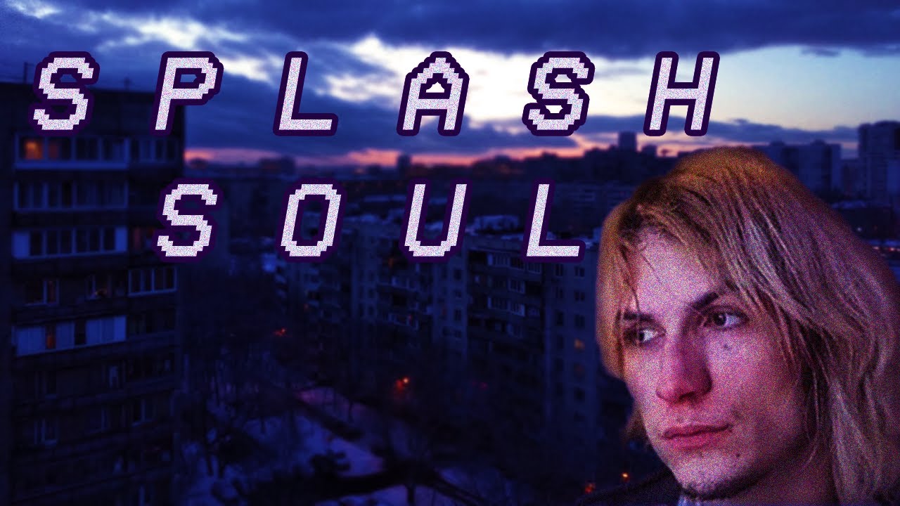 S P L A S H  S O U L  | Tupa Splash