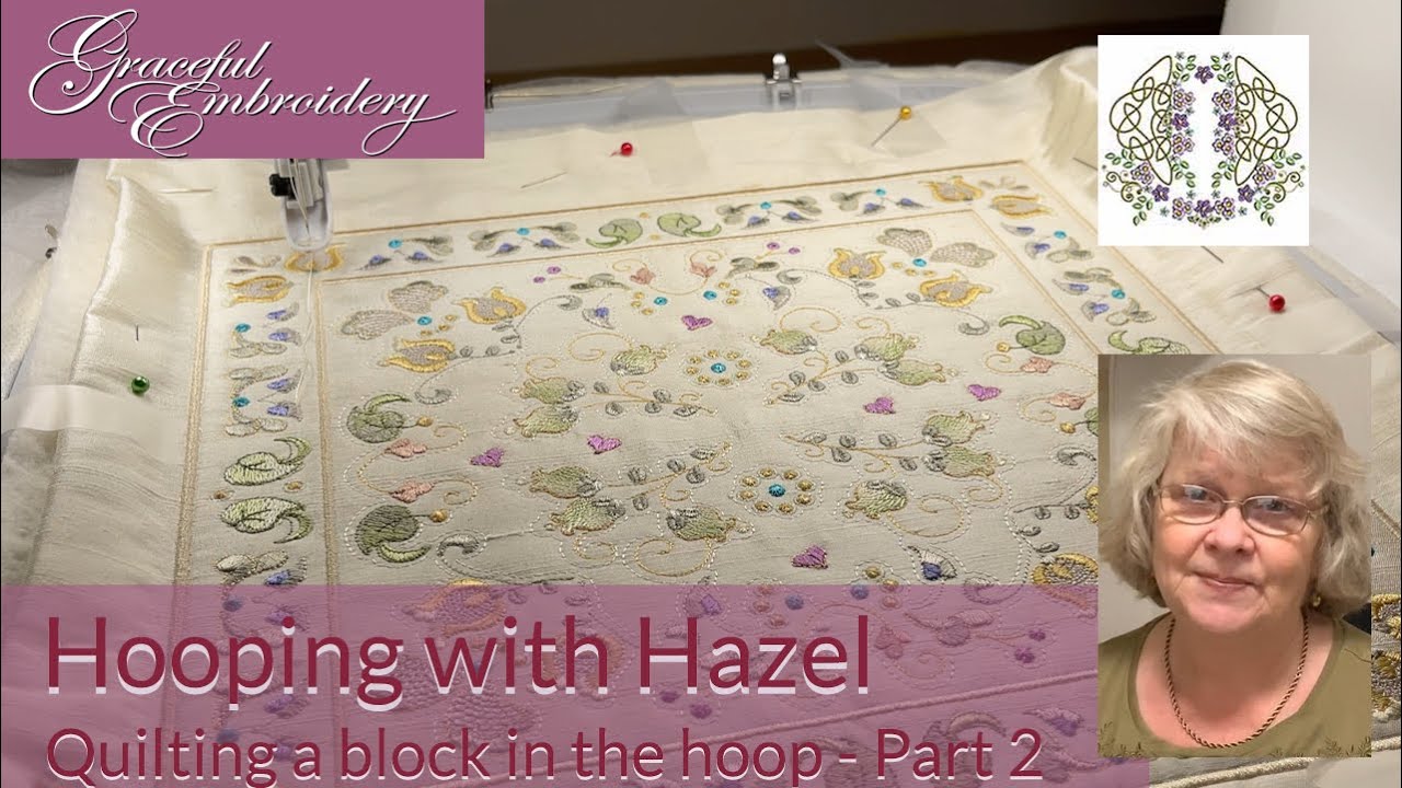 Hooping with Hazel: Machine Embroidery Quilting a block in the hoop Part 2