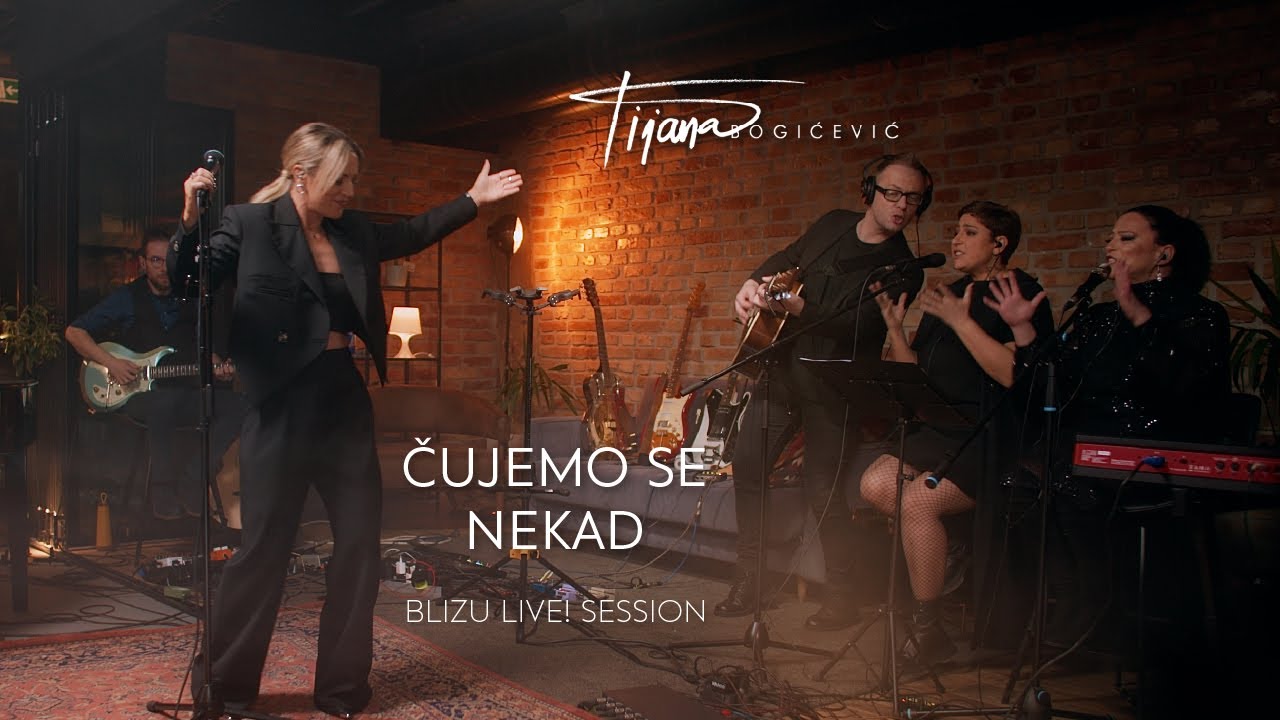 Tijana Bogicevic- Cujemo se nekad ( Blizu Live! Session)