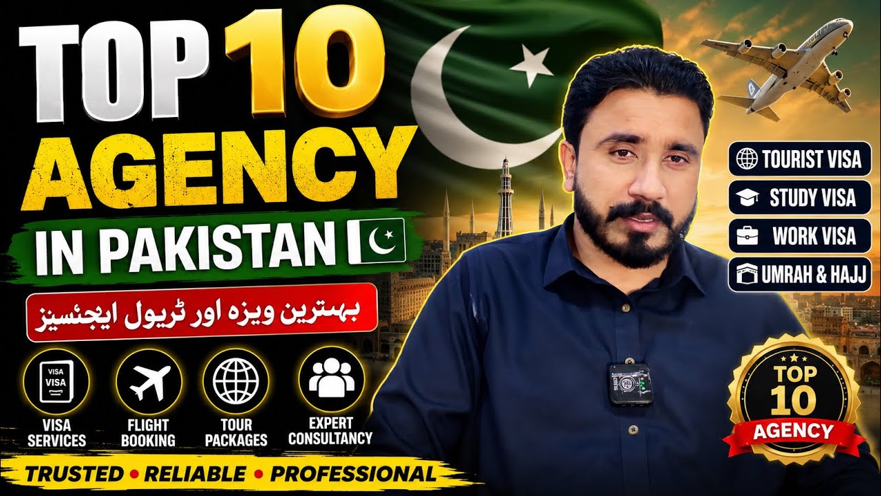 Top 10 Best Travel & Visa Agencies in Pakistan 🇵🇰 | 2026 Complete Review | Trusted Consultants