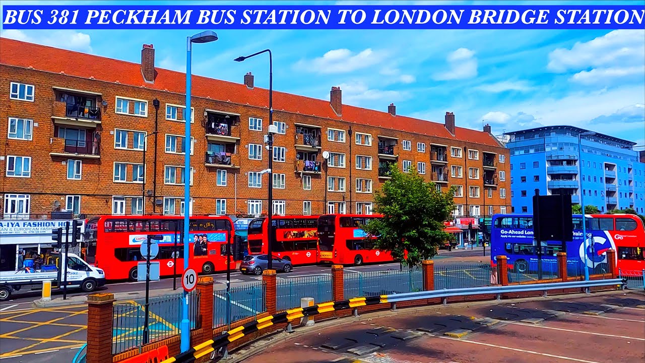 Summertime Morning| London Bus Ride 381| Peckham station| Through Rotherhithe| London Bridge Station