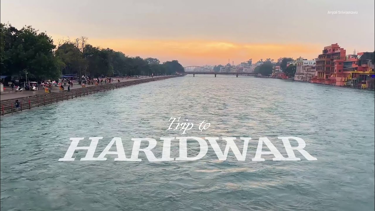 Haridwar Family Trip.