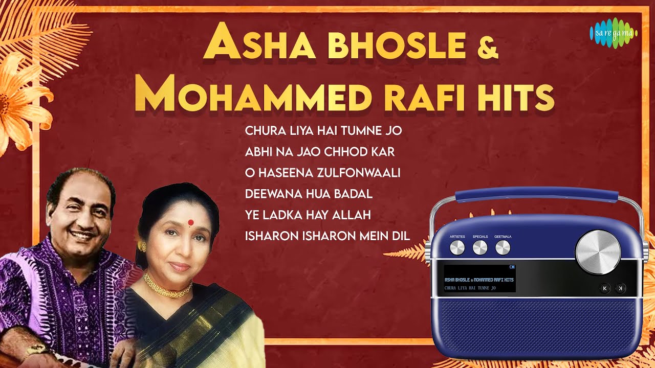 Asha Bhosle & Mohammed Rafi Hits | Chura Liya Hai Tumne Jo | Abhi Na Jao Chhod Kar | Old Hindi Songs