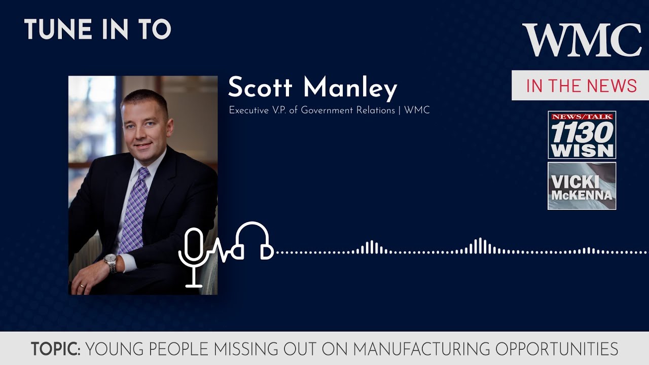 Scott Manley on The Vicki McKenna Show | Young People Missing Out on Manufacturing Opportunities