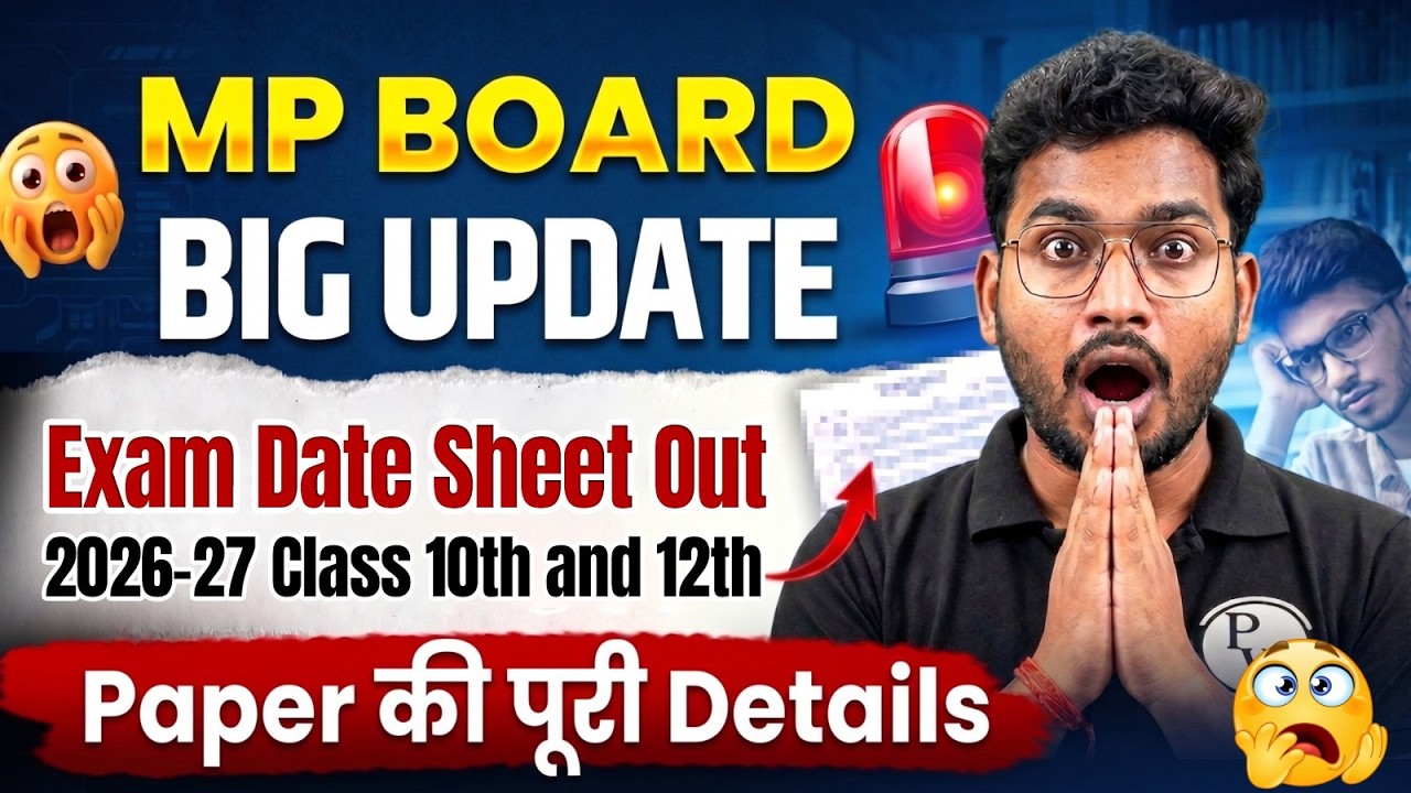 MP Board Exam 2027 Dates Released | Final Exams Will Begin on These Dates
