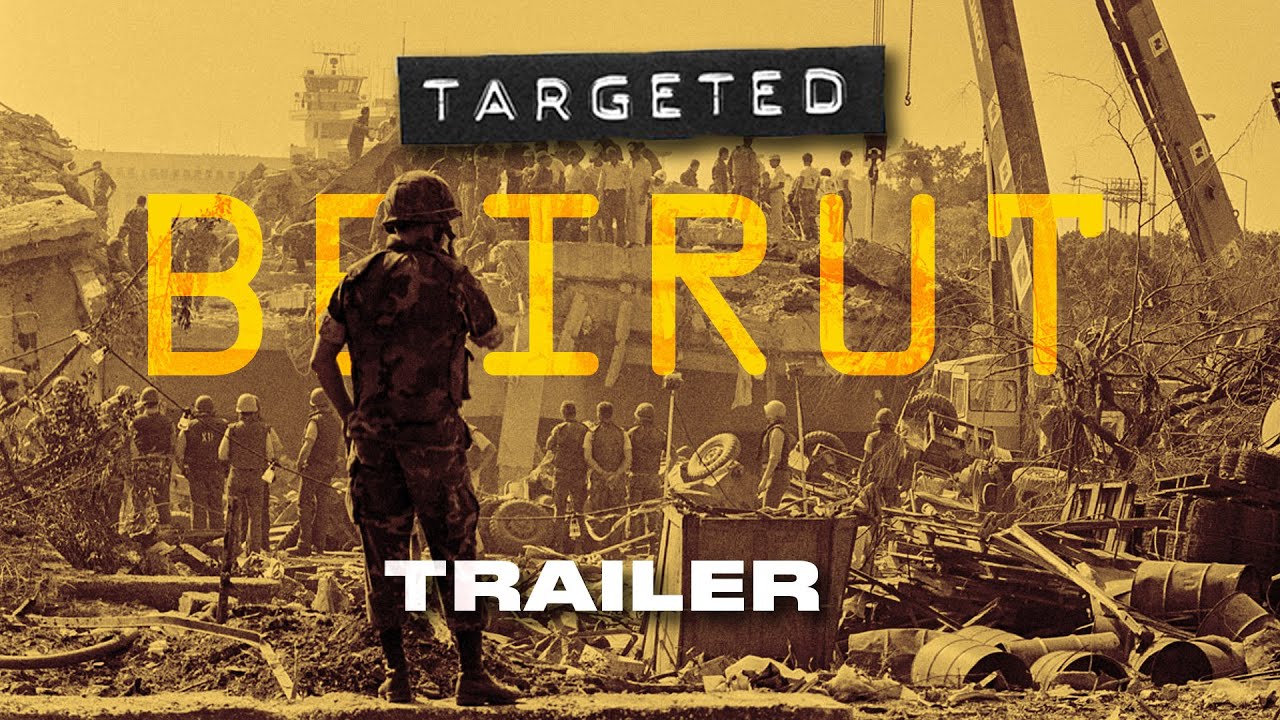 TRAILER - TARGETED: BEIRUT (The Origin of the War on Terror)