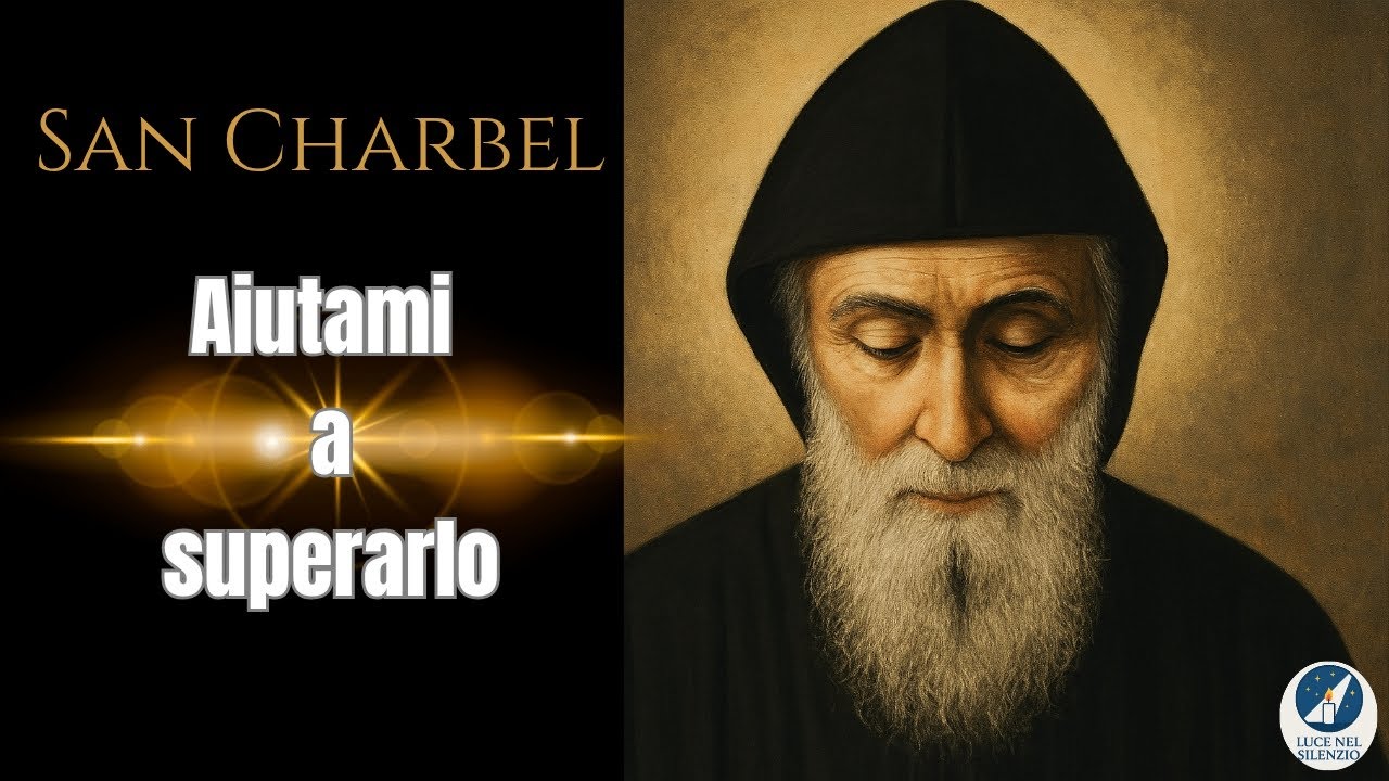San Charbel, aiutami a superare questo momento