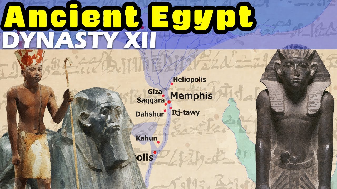 Ancient Egypt Dynasty by Dynasty - Twelfth Dynasty of Egypt / Dynasty XII- The Middle Kingdom