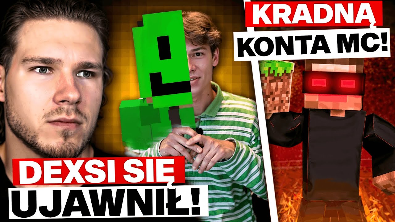 DEXSI WRESZCIE POKAZAŁ TWARZ (KRADZIEŻ KONT MINECRAFT, CYWILIZACJA PARKOUR, PITER)