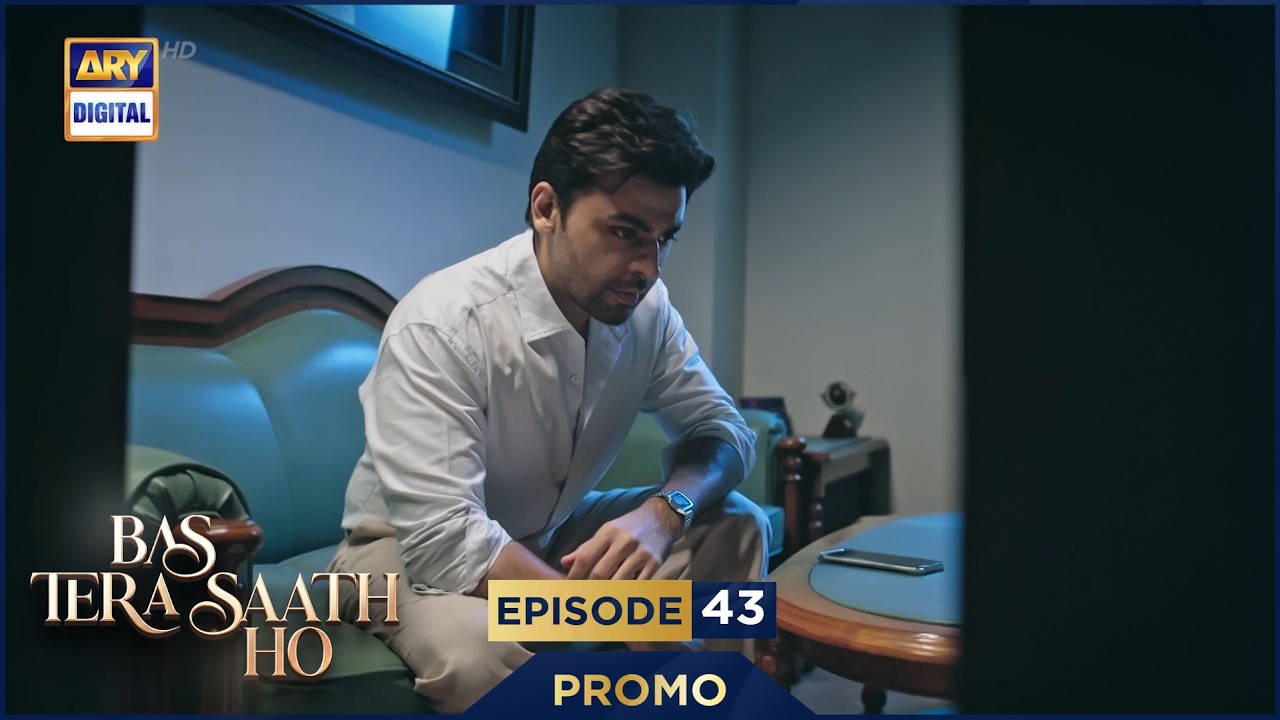 Bas Tera Saath Ho Episode 43 | Promo | Farhan Saeed | Sana Javed | ARY Digital