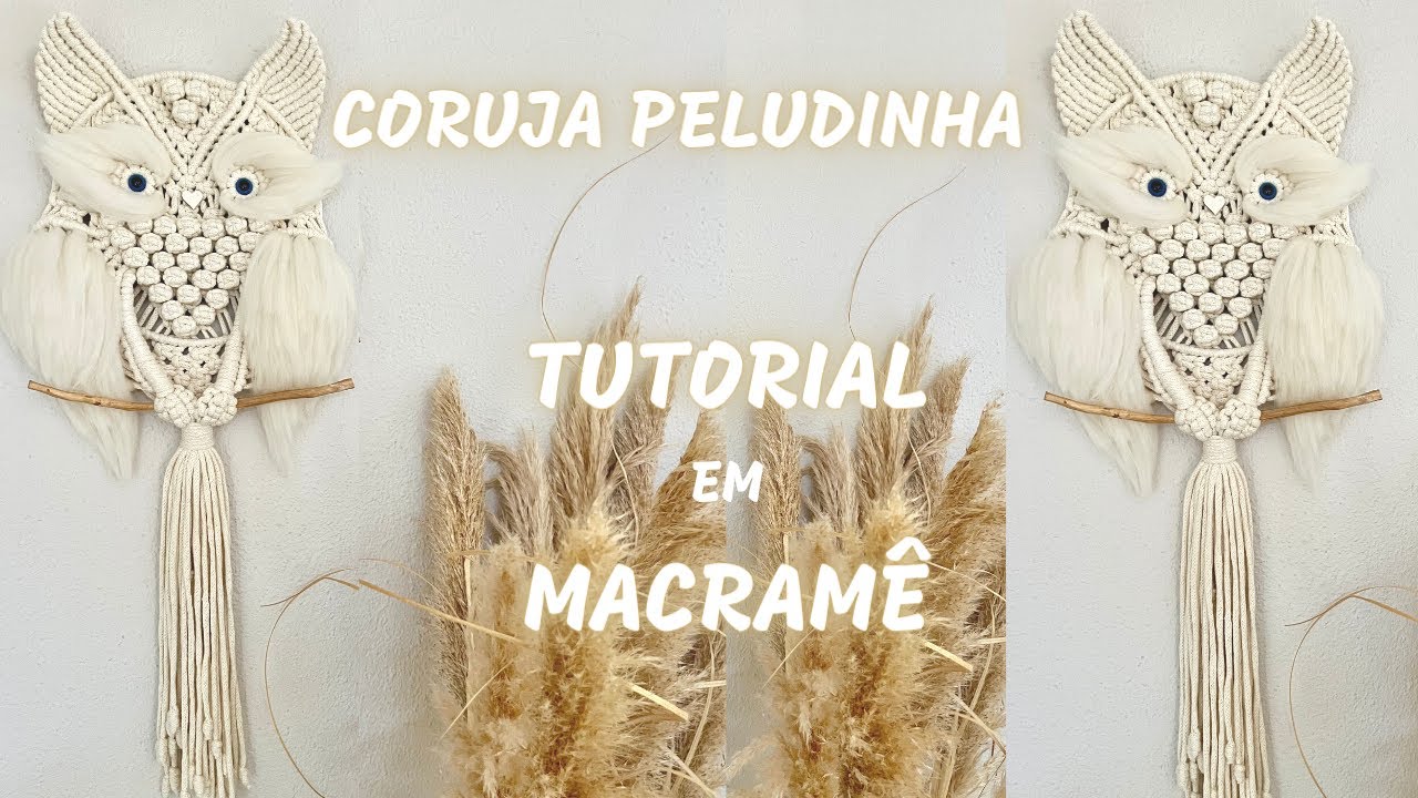 CORUJA PELUDINHA EM MACRAMÊ 🦉(TUTORIAL)