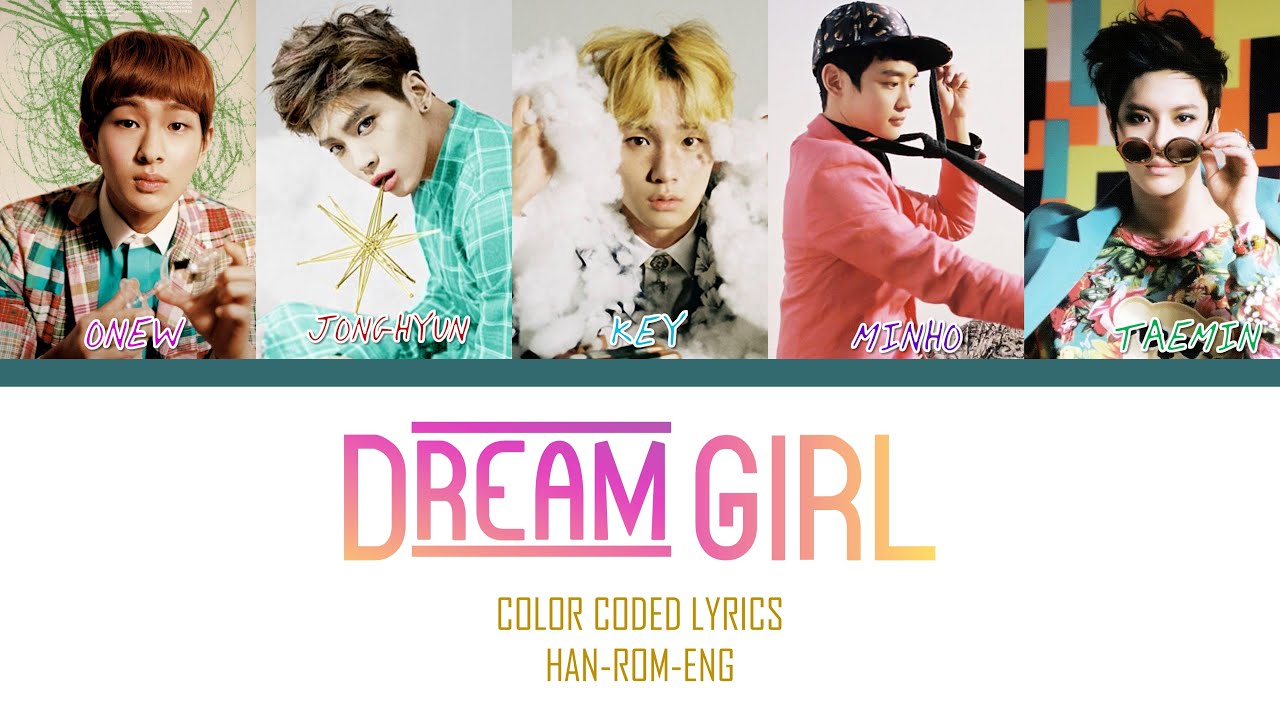 SHINee-DREAM GIRL COLOR-CODED LYRICS HAN-ROM-ENG