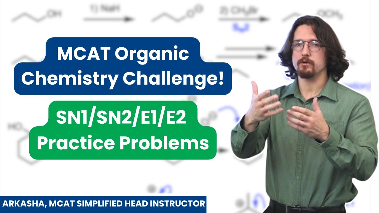 SN1/SN2/E1/E2 Practice Problems: MCAT Organic Chemistry Challenge!