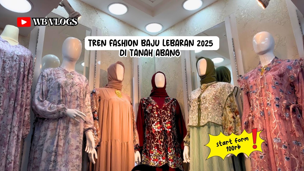 TERBARU!!! MODEL BAJU LEBARAN DI TANAH ABANG GEDUNG CTA | WB VLOGS
