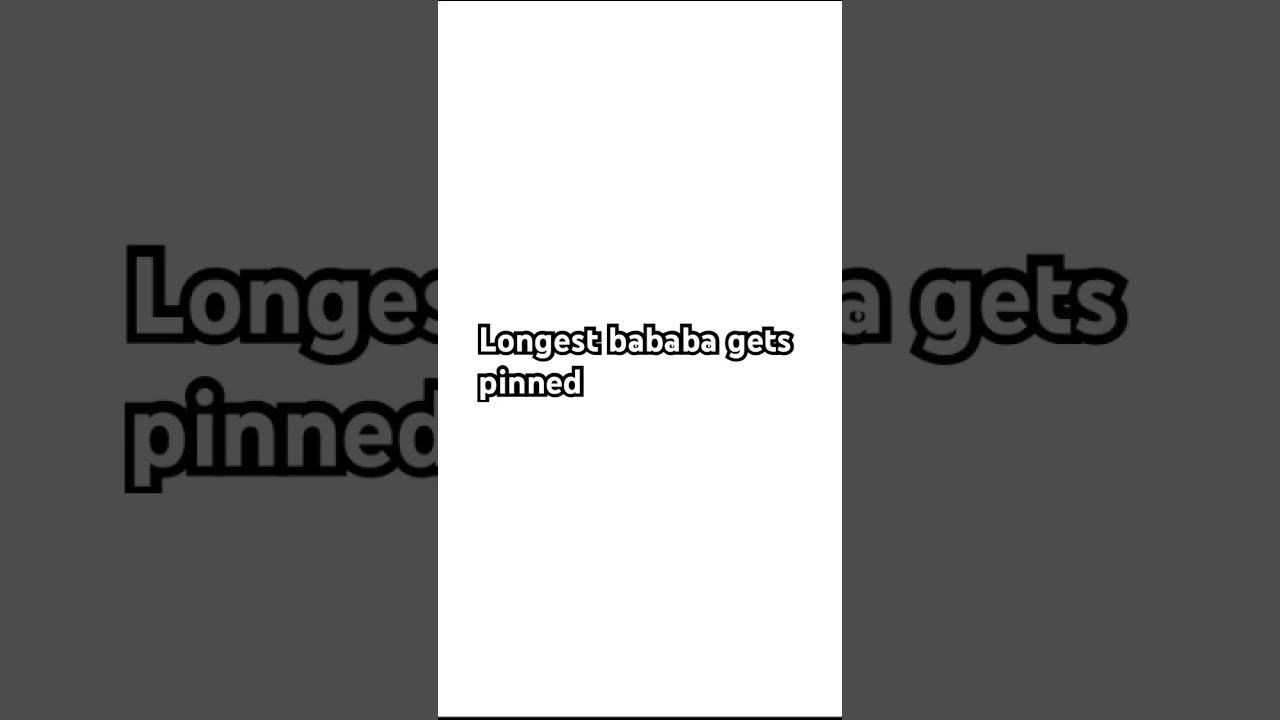 Longest babababa gets pinned
