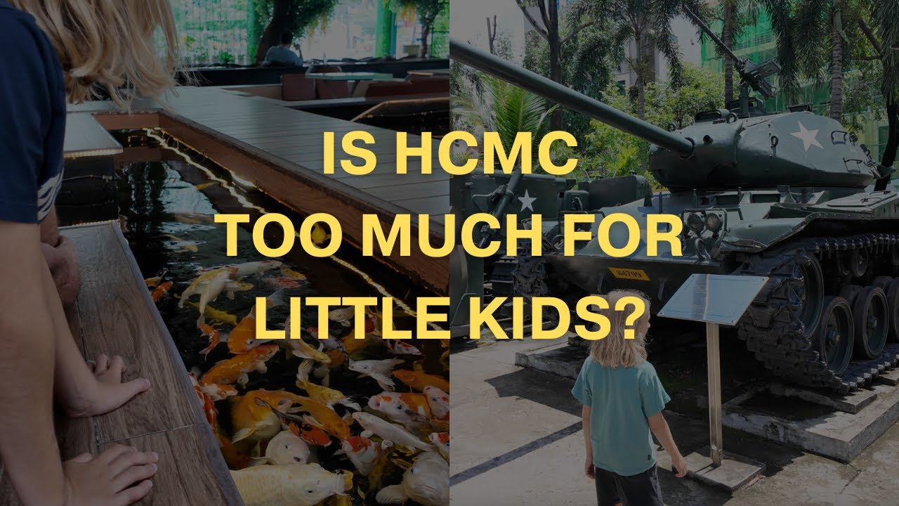 3 Days With Kids In Ho Chi Minh City (HCMC)