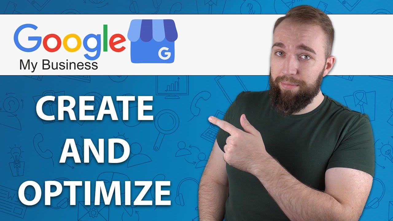 Google My Business Tutorial 2022: Create and Optimize Your Profile to Reach the Maximum Results 🔥