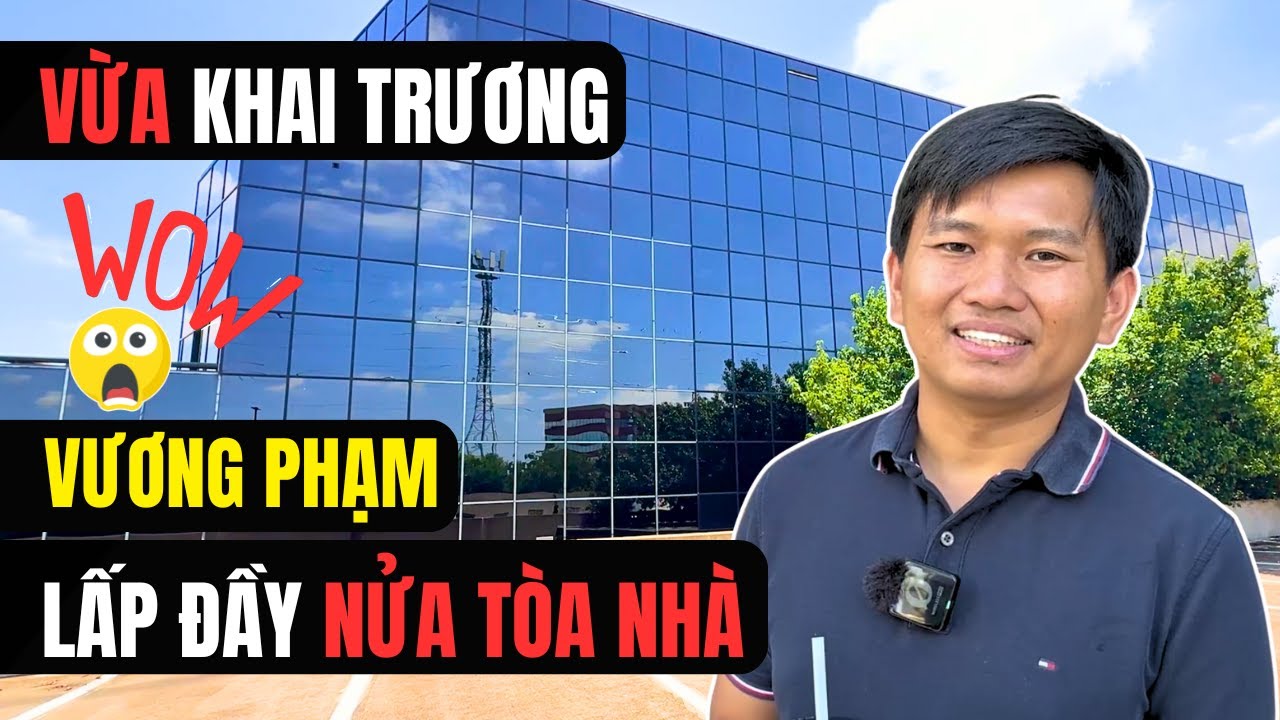 Tòa Nhà Của Vương Phạm Vừa Khai Trương Đã Lấp Đầy Hơn Nửa!