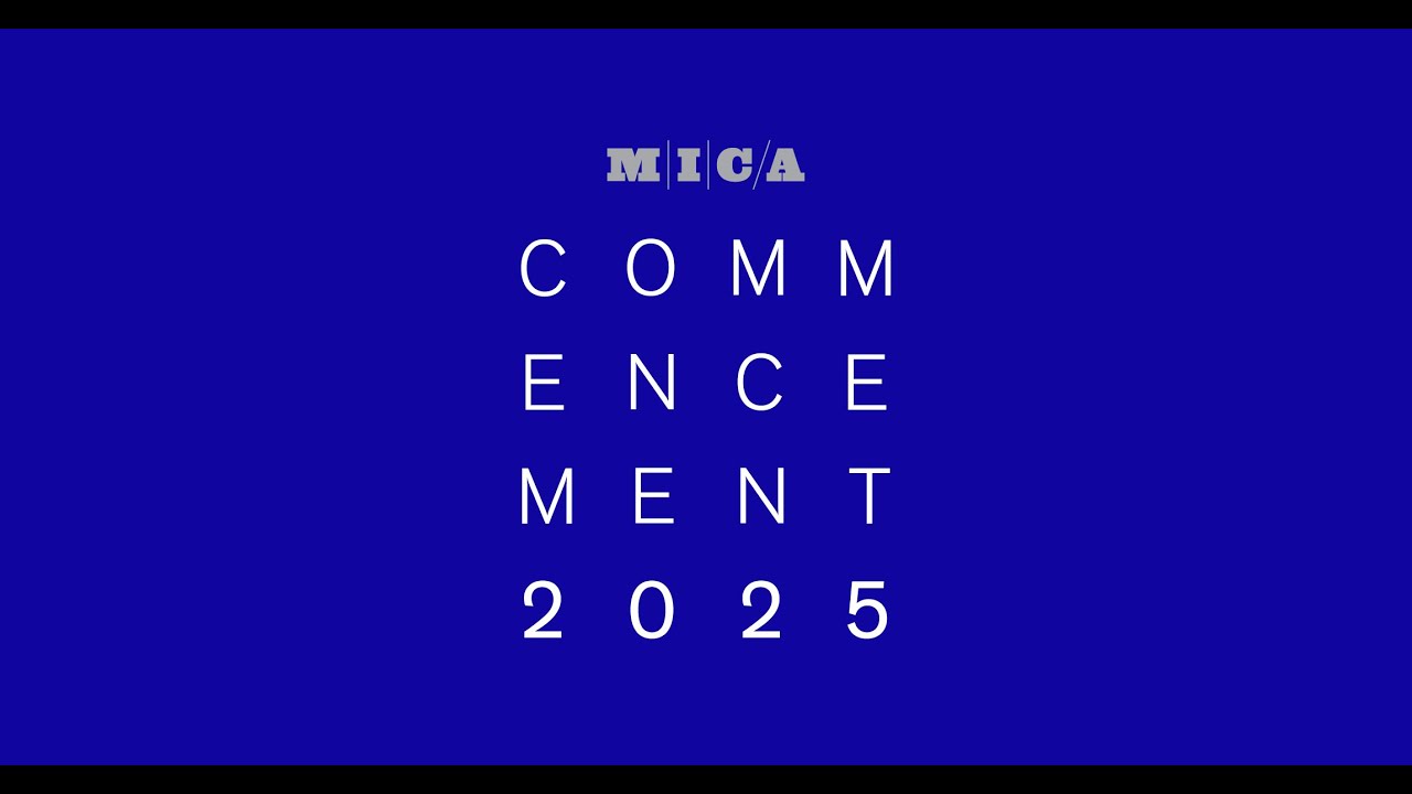 MICA Graduate Commencement 2025