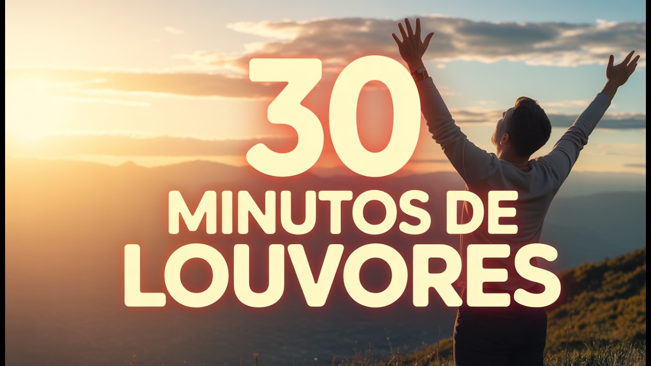 Louvores Que Renovam a Fé e Trazem Paz 🙏