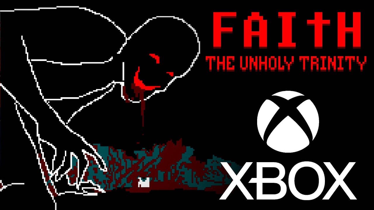 FAITH: The Unholy Trinity for Xbox (Demo Out NOW)