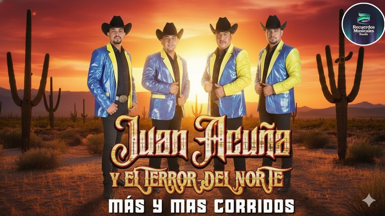 Juan Acuña y El Terror del Norte | Las 20 Mejores Canciones Puros Corridos Viejitos 2026
