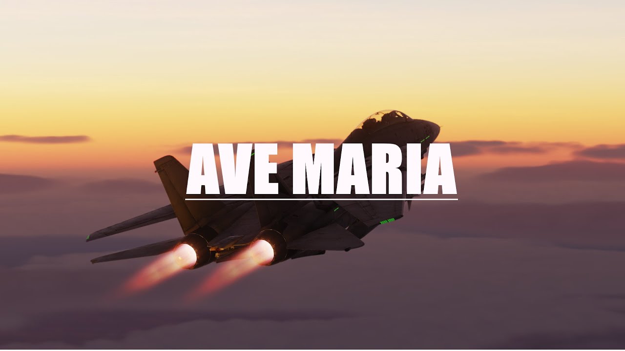 DCS: Ave Maria (Cinematic)