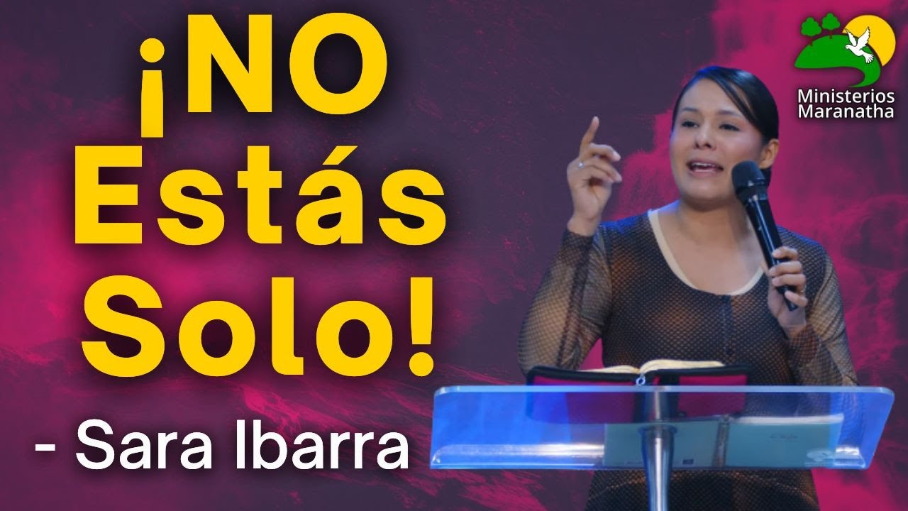 ¡No Estás Solo! - Sara Ibarra