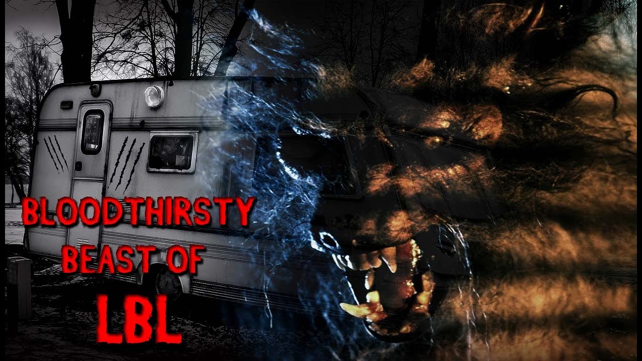 The Bloodthirsty Beast of LBL - DOCUMENTARY - Nightmare Nuggets of Cryptid Terror