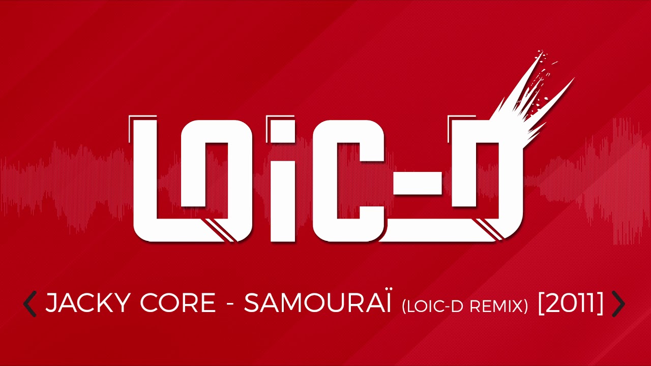(JUMP - FRENCHTEK) JACKY CORE - SAMOURAÏ (LOIC-D REMIX) (2011)