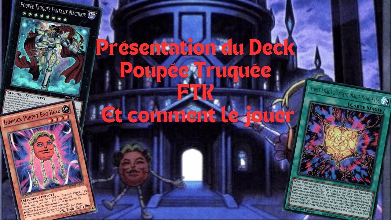 Présentation du deck poupée truqué FTK