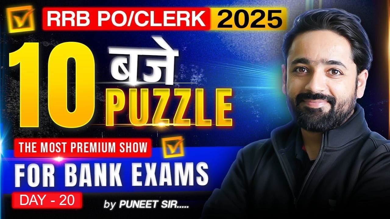 RRB PO/Clerk 2025 | Puzzle - Day 20 | 10 बजे 10 Puzzles | Reasoning by Puneet Sir
