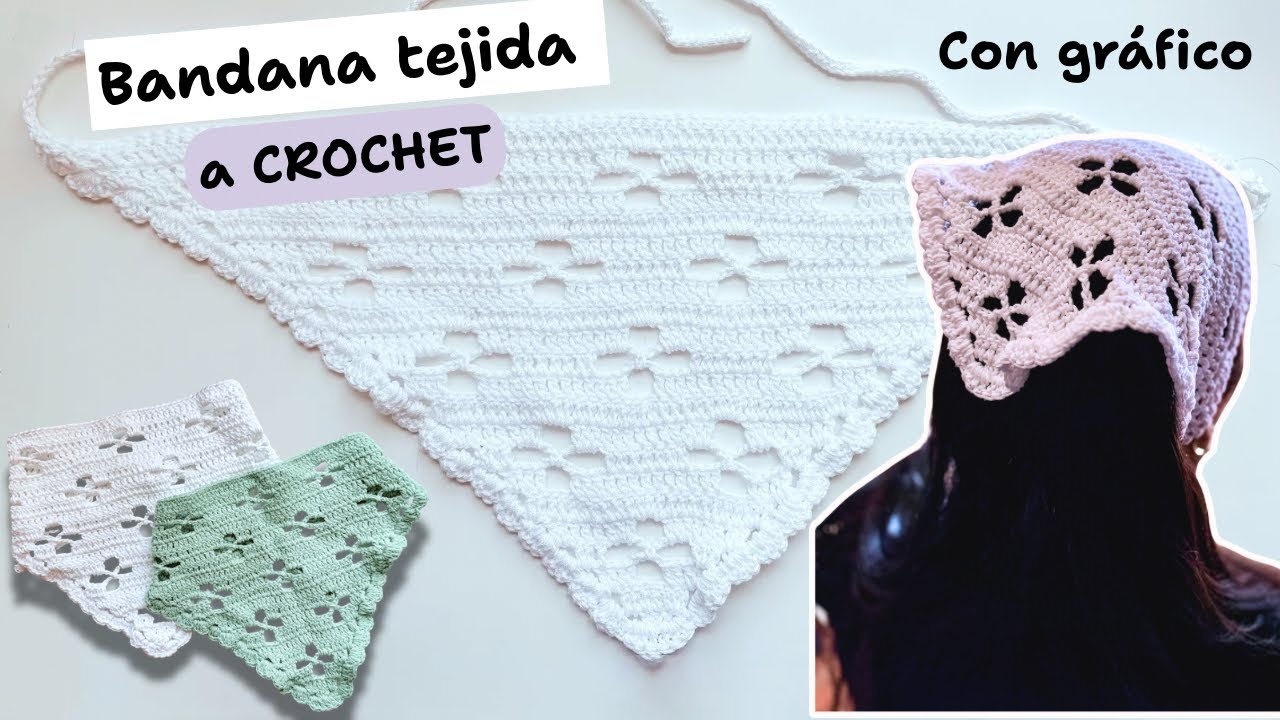 TUTORIAL bandana tejida a crochet | Pañuelo tejido a crochet  | Paso a paso con Grafico