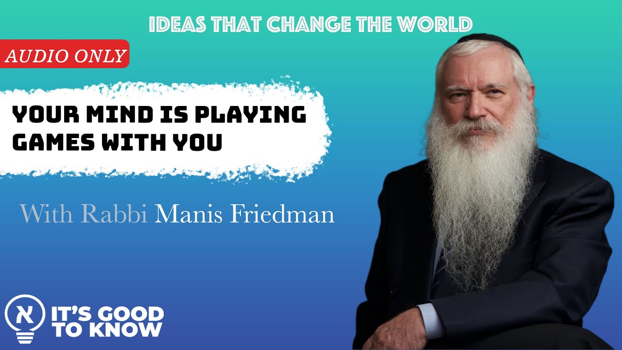 Your Mind Is Playing Games With You