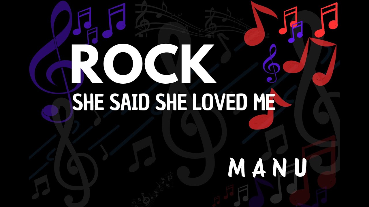 Rock - She Said She Loved Me
