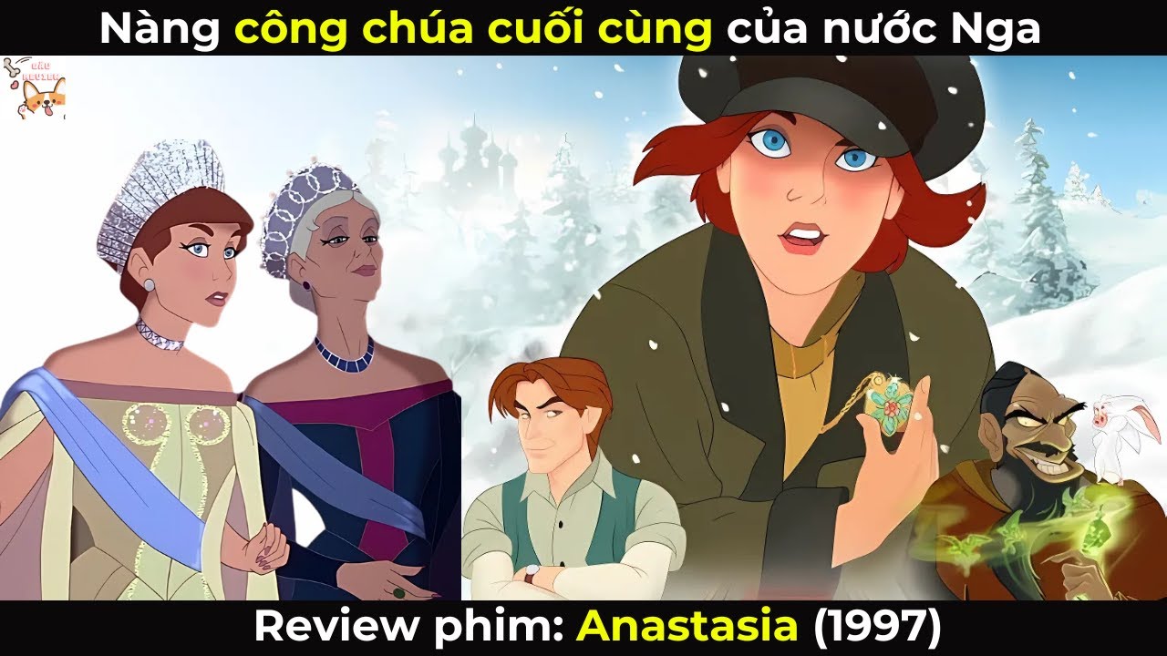 Review phim|  Anastasia (1997) | Gâu Review