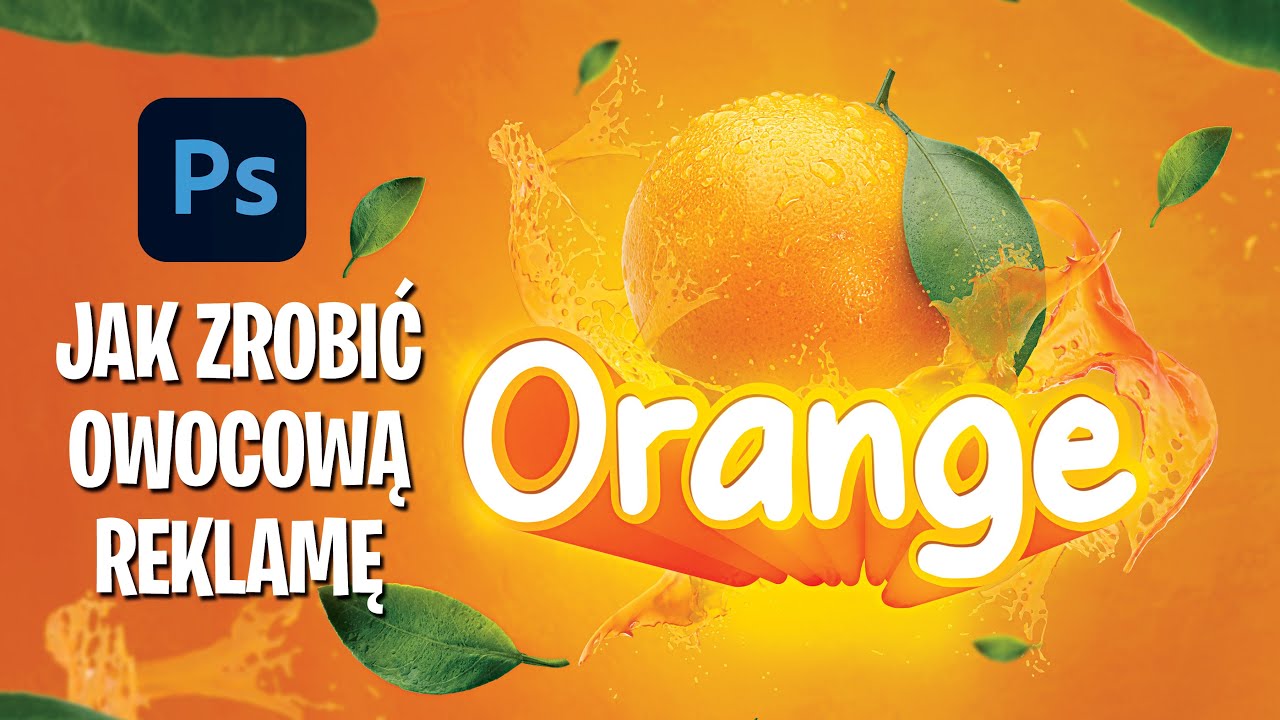 Jak zaprojektować owocową reklamę w Adobe Photoshop - Poradnik - Tutorial - Grafika